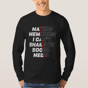 Neue Erinnerungen für Spaß machen, nicht für sozia T-Shirt