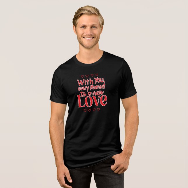 Neue ewige Liebe Romantischer Spruch Tri-Blend Shirt (Vorderseite voll)
