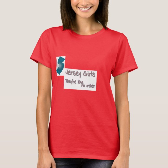 Neue Jersey-Mädchen sind wie keine anderen T-Shirt (Vorderseite)