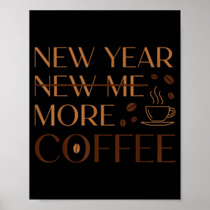 Neue Kaffeeliebhaber-Auflösung mit mehr Koffein Poster