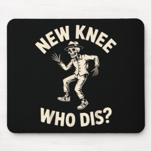 Neue Knie Who Dis_ Lustiger Skelett-Tanz Halloween Mousepad