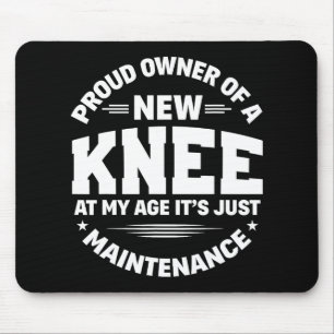 Neue Knieersatz-Operation Erholungs-Gag Mousepad