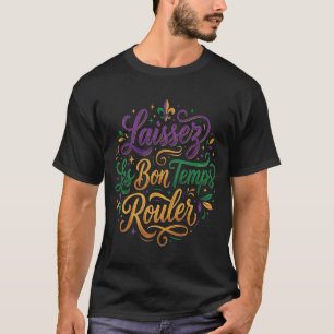 Neue Laissez Les Bon Temps Rouler T-Shirt