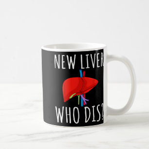 Neue Leber, wer ist das Männer Frauen Lebertranspl Kaffeetasse