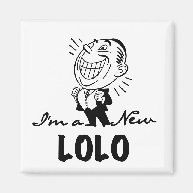 Neue Lolo T - Shirt und Geschenke lächeln Magnet (Vorne)