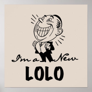 Neue Lolo T - Shirt und Geschenke lächeln Poster