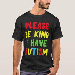 Neue lustige Autismus-Bekanntheit Bitte sei nett, T-Shirt
