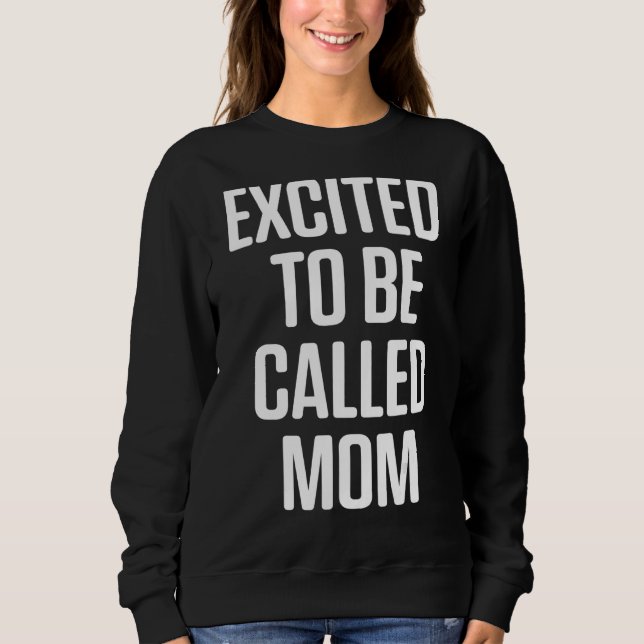 Neue Mami, die Mama erwarten 1 Sweatshirt (Vorderseite)