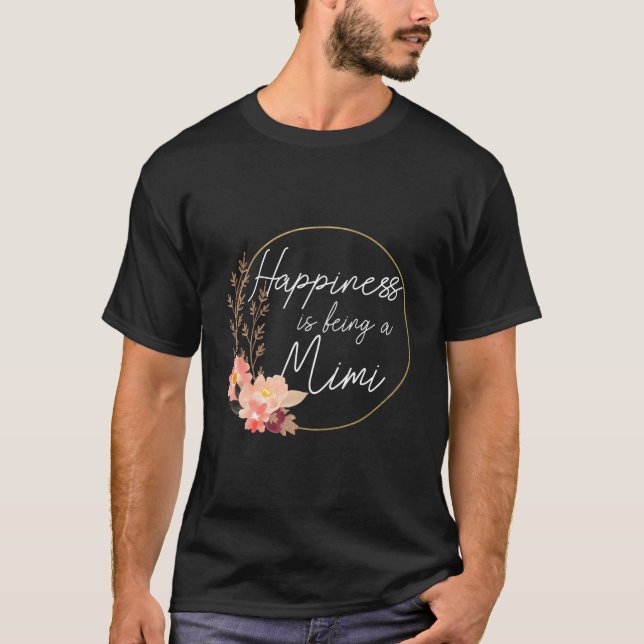Neue Mimi Shirts Blume Funny Happy ist ein (Vorderseite)