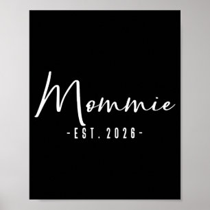 Neue Mommie Est Baby Ankündigung Mommie Poster