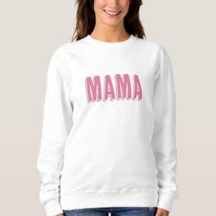Neue Mutter "Mama" Text Sweatshirt