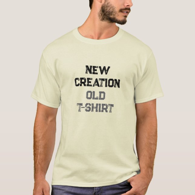 Neue Schöpfung, altes T-Shirt (Vorderseite)