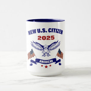Neue US-amerikanische Bürger 2025 Tasse