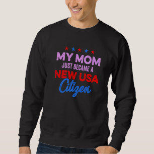Neue US-Bürger-Mutter Amerikanische US-Staatsbürge Sweatshirt