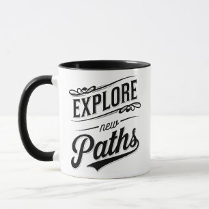 Neue Wege erkunden Abenteuer-Typografie Tasse