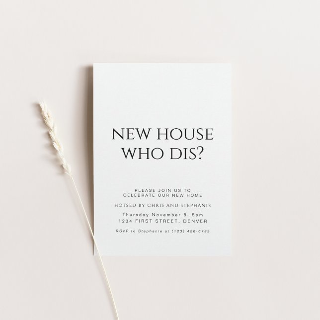 Neue Zuhause Who Dis Housewarming Party Einladung (Von Creator hochgeladen)