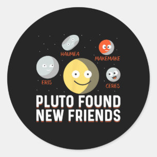 Neue Zwergplaneten-Freunde gefunden Astronomie Kin Runder Aufkleber