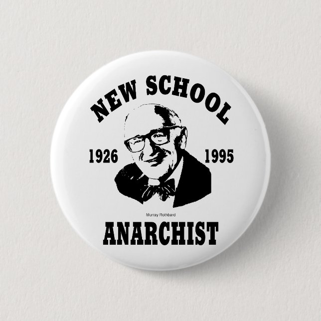 Neuer Anarchist  --  Murray Rothbard Button (Vorderseite)