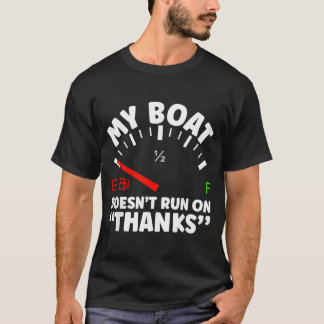 Neuer Bootbesitzer Boot läuft nicht auf Danke Boat T-Shirt