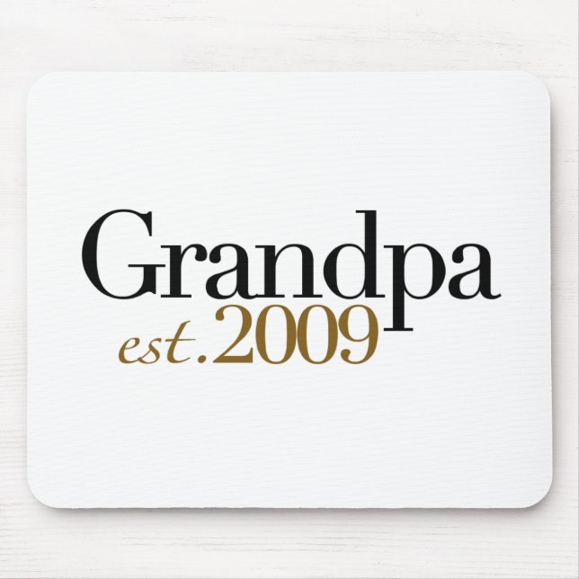 Neuer Großvater Est 2009 Mousepad (Vorne)