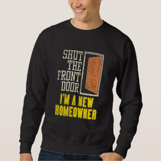 Neuer Hausbesitzer Zur Einweihungsparty Schließt D Sweatshirt