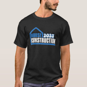 Neuer Hauseigentümerbau 2023_1 T-Shirt