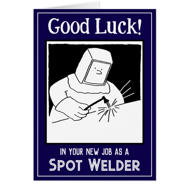 Neuer Job als Topf Welder - Viel Glück Card (Vorne)