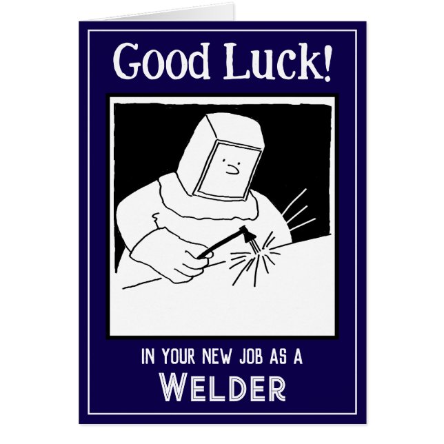 Neuer Job als Welder-Viel Glück-Karte (Vorne)
