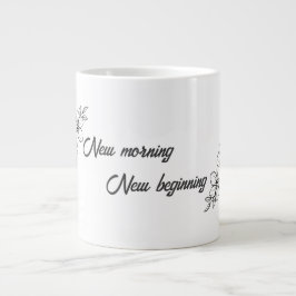Neuer Morgen, Neuer Anfang | Frühling Inspirierend Jumbo-Tasse
