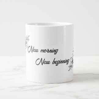 Neuer Morgen, Neuer Anfang | Frühling Inspirierend Jumbo-Tasse
