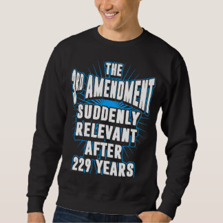Neuer relevanter dritter Änderungsantrag Sweatshirt