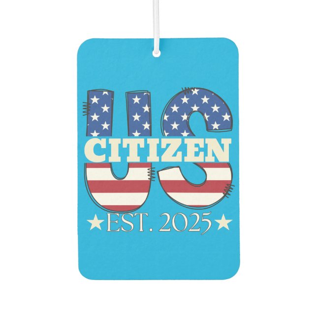 Neuer US-Staatsangehöriger Est 2025 Amerikanischer Autolufterfrischer (Vorderseite)