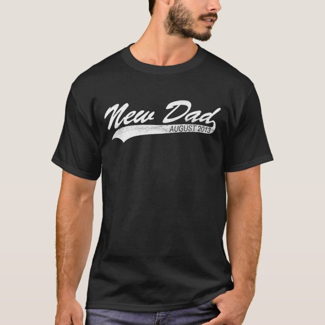 Neuer Vater im August 2013 T-Shirt (Vorderseite)