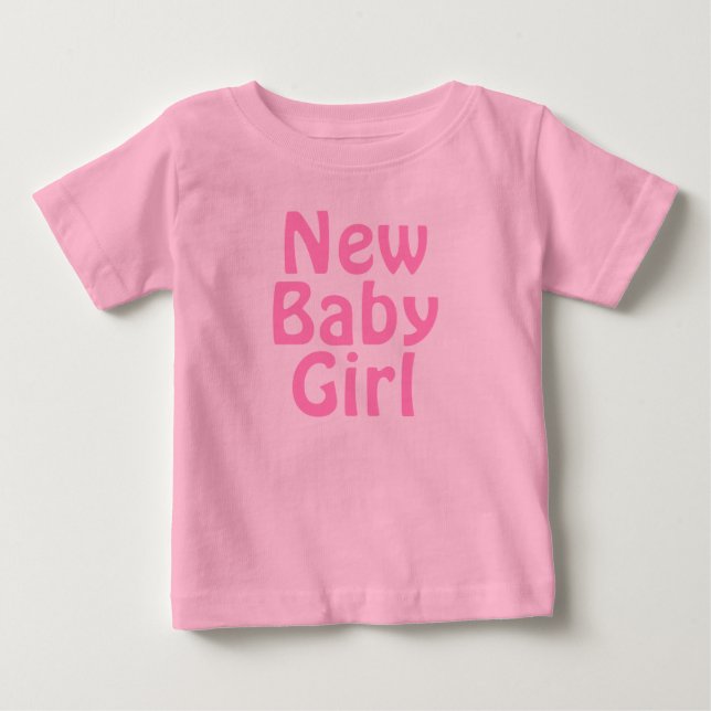 Neues Baby Mädchen. Hübsch rosa. Custom T-shirt (Vorderseite)