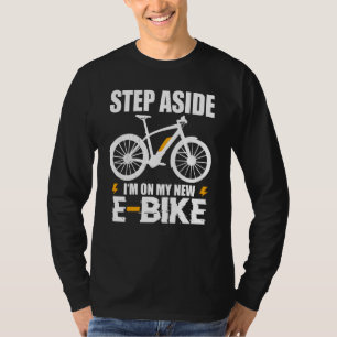 Neues E Bike Funny Sprichwort Alter Mann Vater Vat T-Shirt