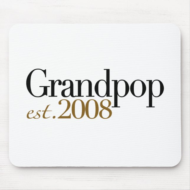 Neues Grandpop Est 2008 Mousepad (Vorne)