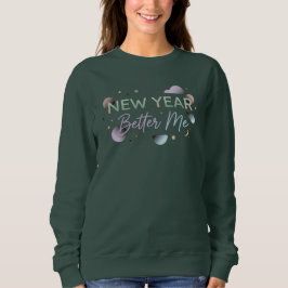 Neues Jahr, Bessere Ich Soft Pastell Motivierend Sweatshirt