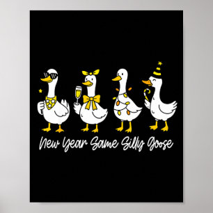 Neues Jahr, gleiche dumme Gans, lustig 2026 Neujah Poster
