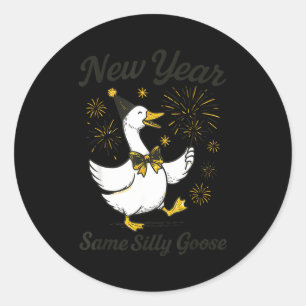 Neues Jahr, gleiche dumme Gans Silvesterparty Feue Runder Aufkleber