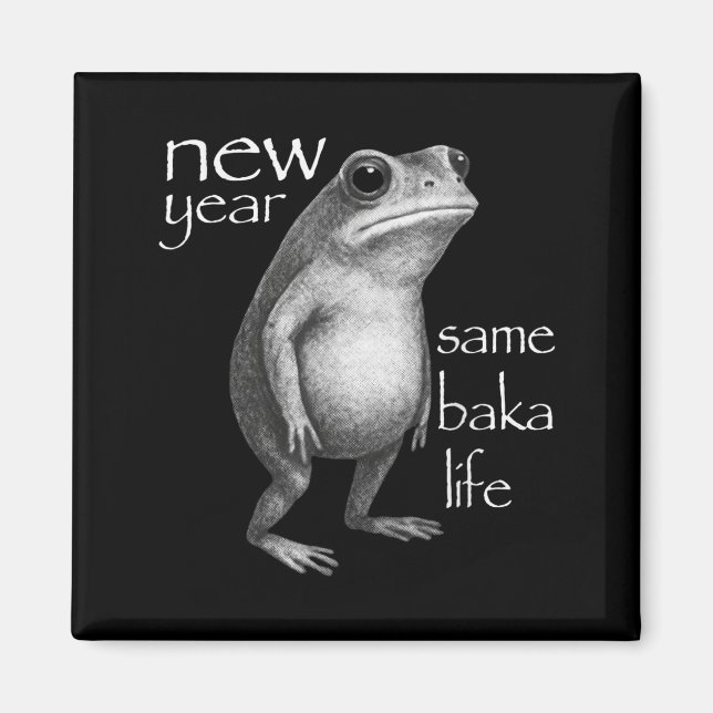 Neues Jahr gleiches Baka-Leben Lustiger Frosch-Wit Magnet (Vorne)