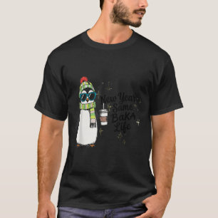 Neues Jahr gleiches Baka-Leben Pinguin Meme Witz T-Shirt