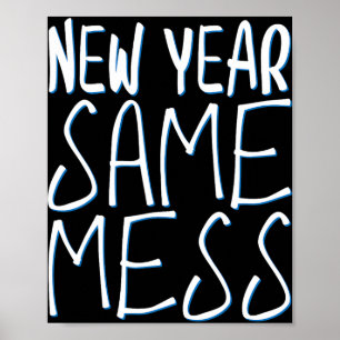 Neues Jahr gleiches Chaos Lustiges Silvester 2025 Poster