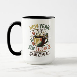 Neues Jahr Neue Schüler Gleiche Kaffeetasse für Le