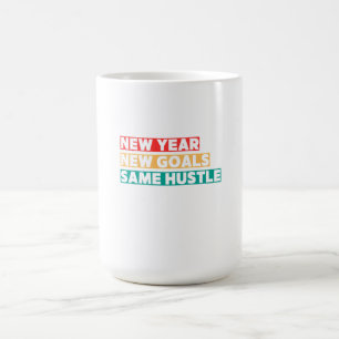 Neues Jahr, neue Ziele, gleiche harte Motivation Kaffeetasse