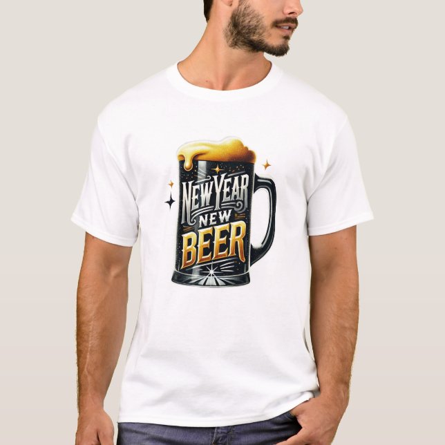 Neues Jahr Neues Bierfest Party T-Shirt (Vorderseite)