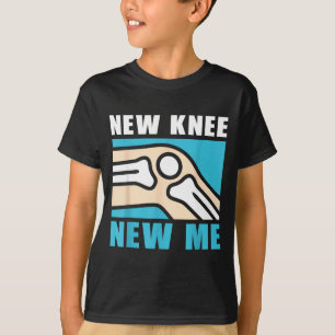Neues Knie, neues Ich für Knieersatz-Bewusstsein T-Shirt
