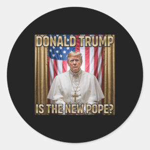 Neues Pope Trump-T-Shirt - Unglaublich witzig poli Runder Aufkleber