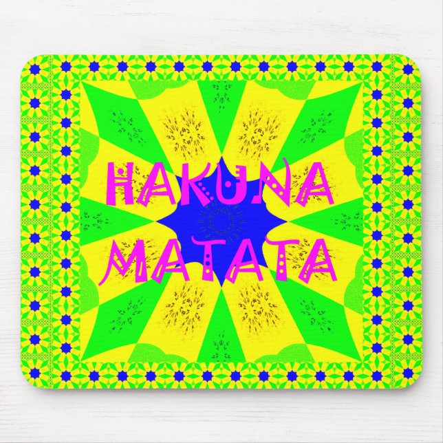Neueste Hakuna Matata Schönes Phantastisches Desig Mousepad (Vorne)