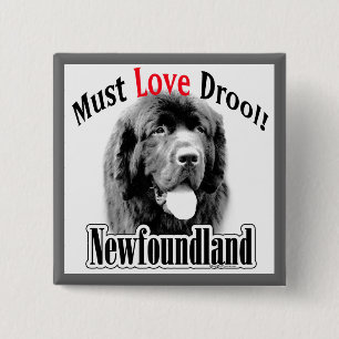 Neufundland muss Liebe Drool Button