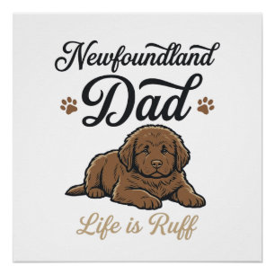 Neufundländer-Vater-Leben ist rau Vintage-Hund-Shi Poster